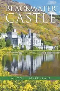 Blackwater Castle - Morgan Alyss