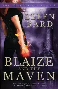 Blaize and the Maven - Ellen Bard