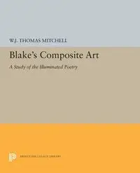 Blake's Composite Art - Mitchell W.J.T.