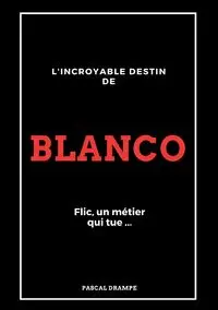 Blanco - Drampe Pascal