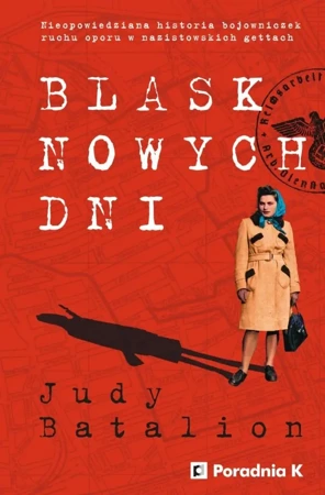 Blask nowych dni - Judy Batalion