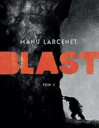 Blast 1 - Larcenet Manu