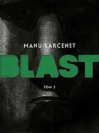 Blast Tom 2 - Manu Larcenet