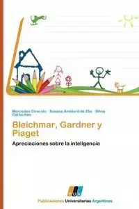 Bleichmar, Gardner y Piaget - Mercedes Civarolo