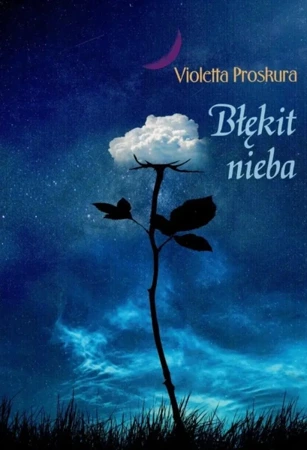 Błękit nieba - Violetta Proskura