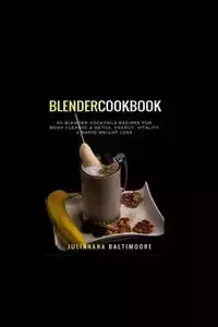 Blender Cookbook - Juliana Baltimoore