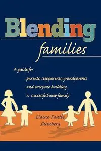 Blending Families - Elaine Shimberg Fantle