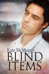 Blind Items - Kate McMurray