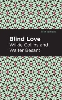 Blind Love - Collins Wilkie