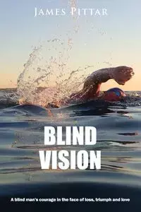 Blind Vision - James Pittar