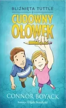 Bliźnięta Tuttle i cudowny ołówek - Connor Boyack