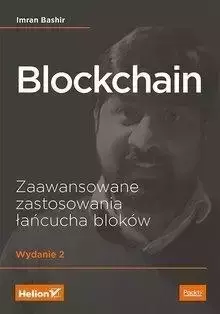 Blockchain. Zaawansowane zastosowania łańcucha... - Bashir Imran