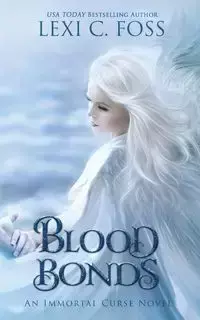 Blood Bonds - Foss Lexi C.