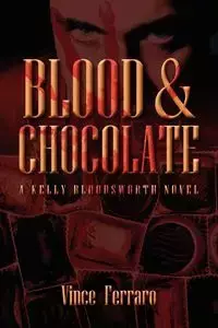 Blood & Chocolate - Vince Ferraro