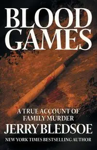 Blood Games - Jerry Bledsoe