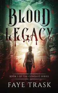 Blood Legacy - Faye Trask