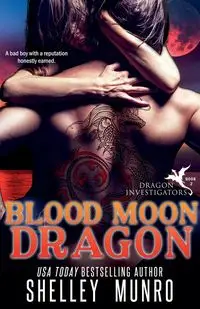 Blood Moon Dragon - Shelley Munro