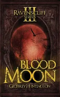 Blood Moon - Geoffrey Huntington