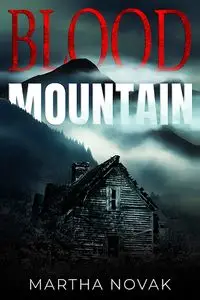 Blood Mountain - Martha Novak