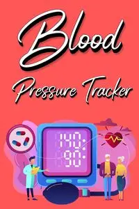 Blood Pressure Tracker - Millie Zoes