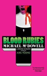 Blood Rubies - Michael McDowell