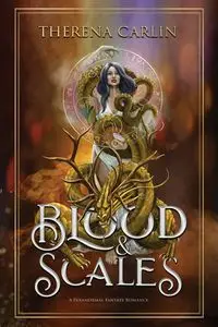 Blood & Scales - Carlin Therena