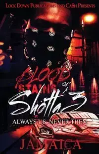 Blood Stains of a Shotta 3 - Jamaica