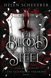 Blood & Steel - Helen Scheuerer