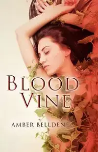 Blood Vine - Amber Belldene