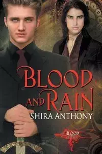 Blood and Rain - Anthony Shira