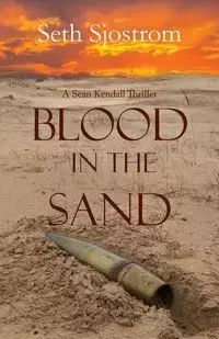 Blood in the Sand - Seth Sjostrom