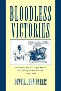 Bloodless Victories - Harris John Howell