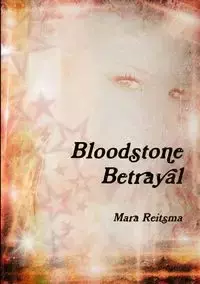 Bloodstone Betrayal - Mara Reitsma