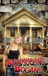 Bloodsucking Bogans - Tabitha Ormiston-Smith