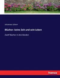 Blücher - Scherr Johannes