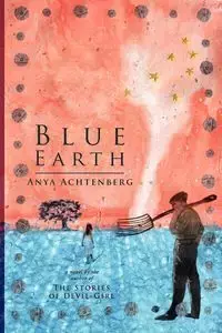 Blue Earth - Anya Achtenberg