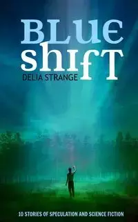 Blue Shift - Delia Strange