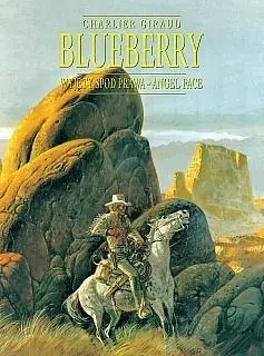 Blueberry, tom 4 zbiorczy: Wyjęty spod prawa... - Jean-Michel Charlier, Jean Giraud