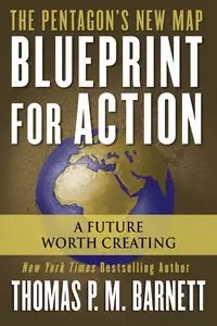 Blueprint for Action - Thomas P.M. Barnett