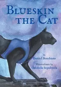 Blueskin the Cat - Daniel Benshana