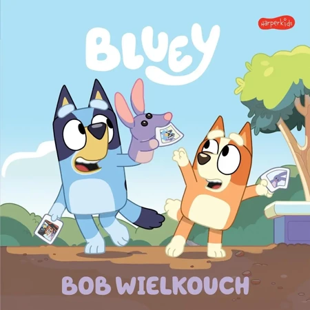 Bluey. Bob Wielkouch. Moja czytanka - praca zbiorowa