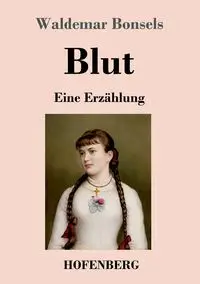 Blut - Waldemar Bonsels