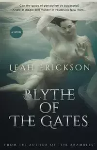 Blythe of the Gates - Leah Erickson