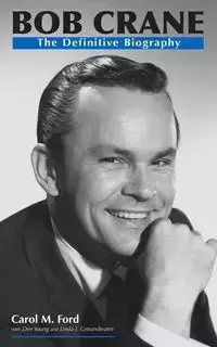 Bob Crane - Carol M. Ford