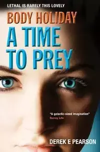 Body Holiday - A Time to Prey - Derek E. Pearson