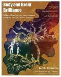 Body and Brain Brilliance - Lori Desautels