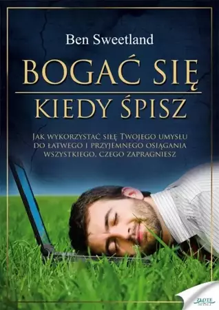 Bogać się, kiedy śpisz. Audiobook - Ben Sweetland