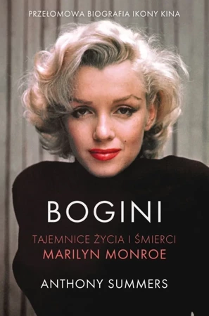 Bogini. Tajemnice życia i śmierci Marilyn Monroe wyd. specjalne - Anthony Summers