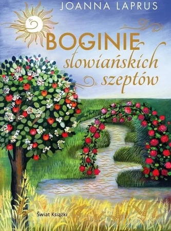 Boginie słowiańskich szeptów - Joanna Laprus