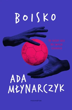 Boisko - Ada Młynarczyk